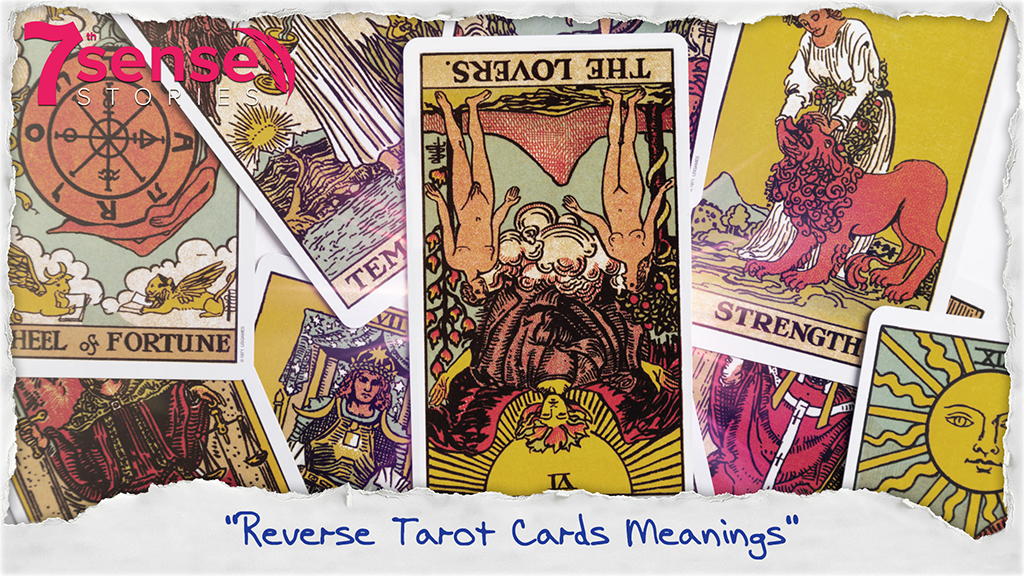 Reversed Cards Meanings in Tarot